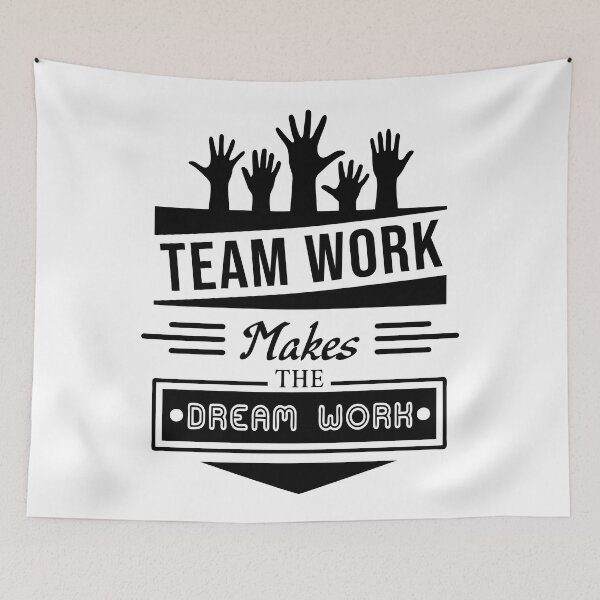 Item preview, team work makes the dream work designed and sold by BandiRock.