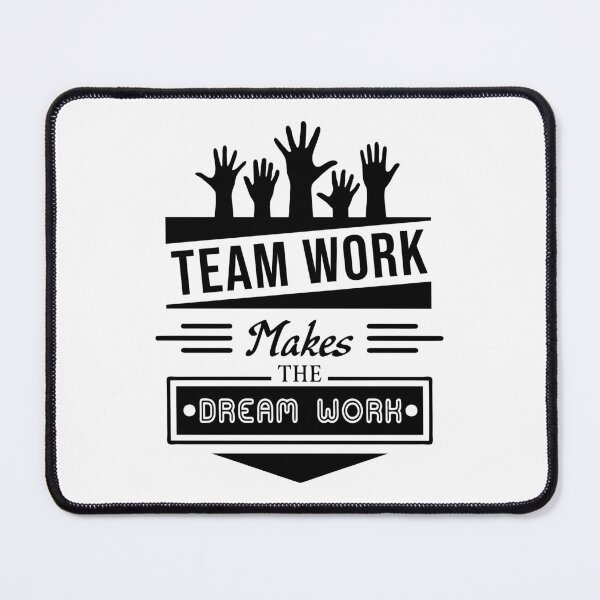 Item preview, team work makes the dream work designed and sold by BandiRock.