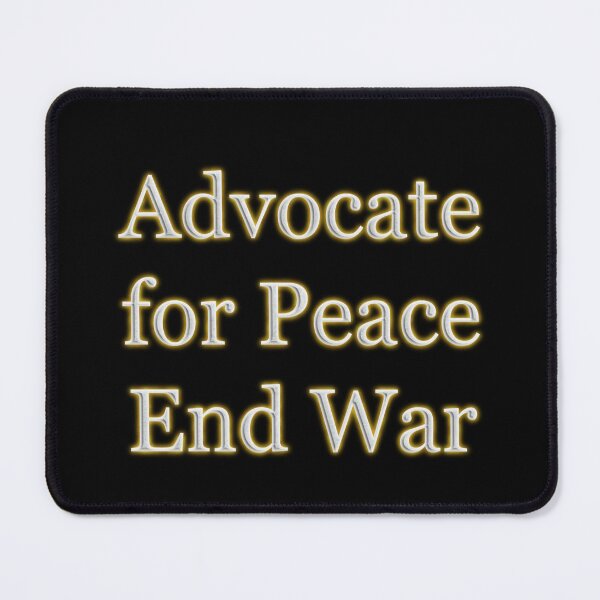 Item preview, Advocate for Peace End War (White Angelic halo Text) designed and sold by Swabcraft.