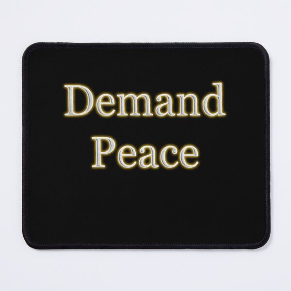 Item preview, Demand Peace (White Angelic halo Text) designed and sold by Swabcraft.