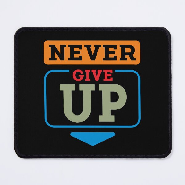 Item preview, never give up designed and sold by BandiRock.
