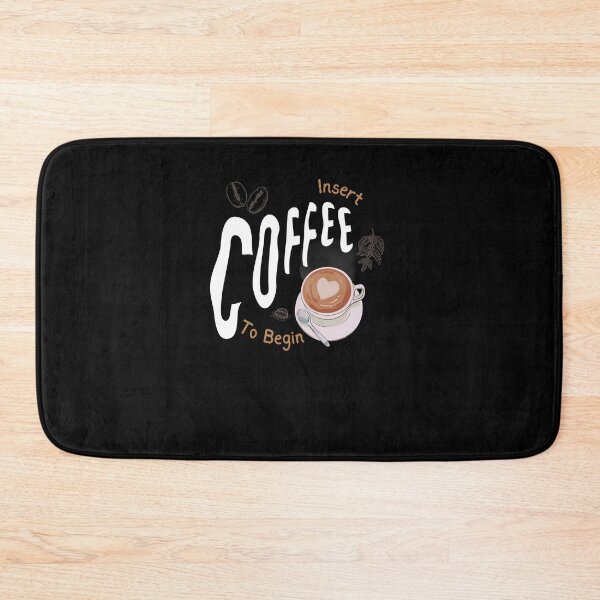 Item preview, Insert Coffee To Begin Funny Coffee Quotes for Coffee Lovers  designed and sold by Norstyle.