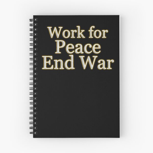 Item preview, Work For Peace End War (White Angelic halo Text) designed and sold by Swabcraft.