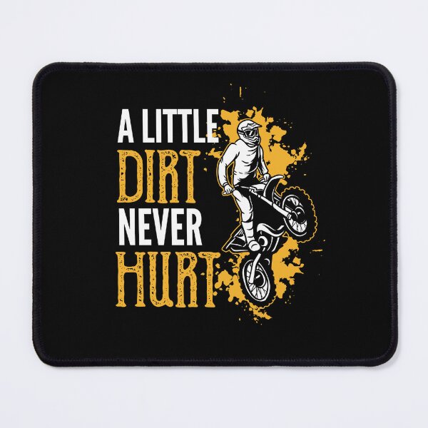 Item preview, A Little Dirt Never Hurt Motocross Motorcycle designed and sold by Pubi.