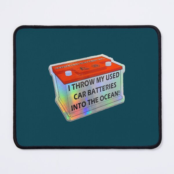 Item preview, I Throw My Used Car Batteries in the Ocean designed and sold by lepetitpinz.