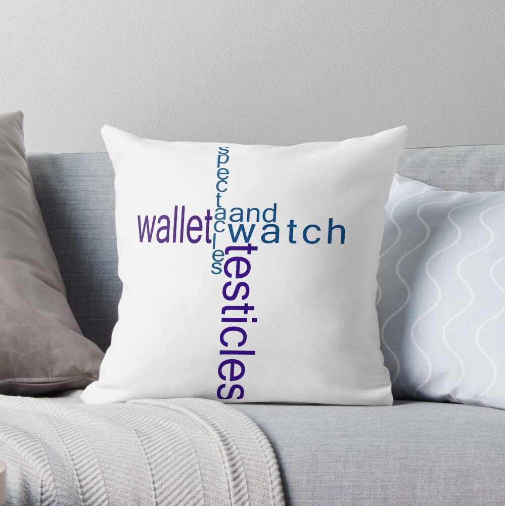 "Spectacles Testicles Wallet and Watch" Throw Pillow for Sale by GetItGiftIt Redbubble