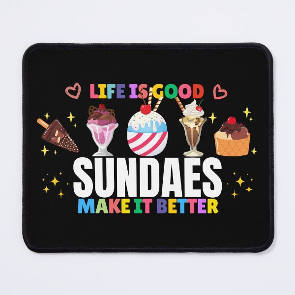 Item preview, Life is Better with Sundae designed and sold by awesome-perky.