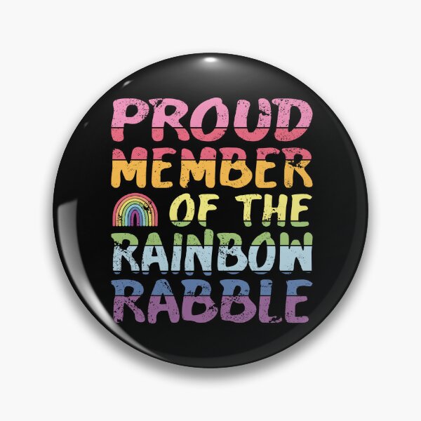 Item preview, Proud member of the rainbow rabble designed and sold by Line2Rhyme.