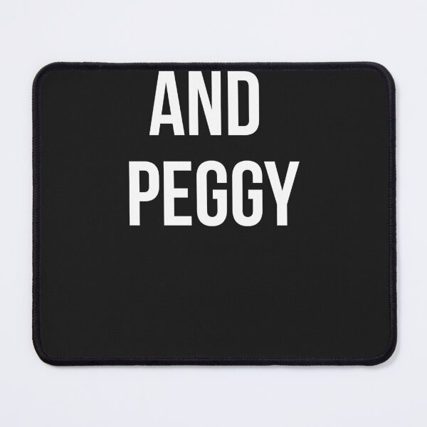 Item preview, And Peggy T Shirt designed and sold by JameJoyDesigner.