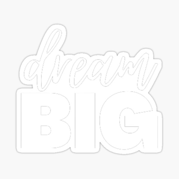 Item preview, Dream Big designed and sold by ndj7design.