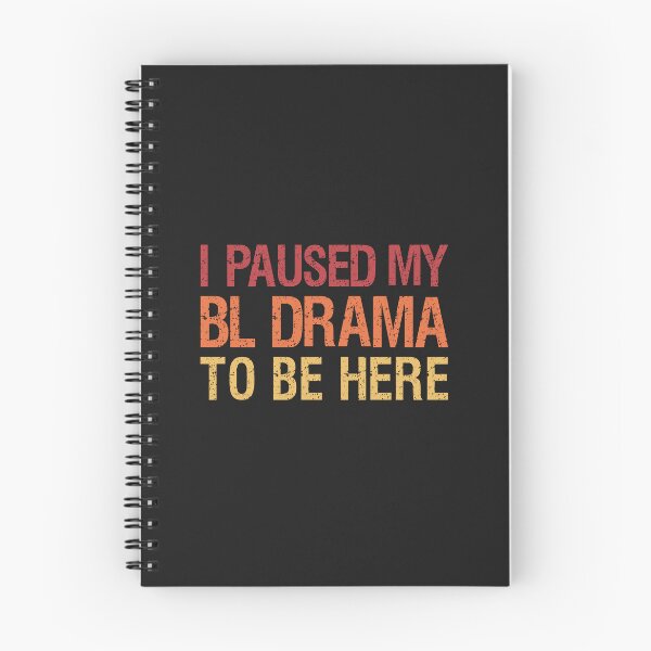 Item preview, I paused my bl drama to be here funny bl fans design designed and sold by RecStore.