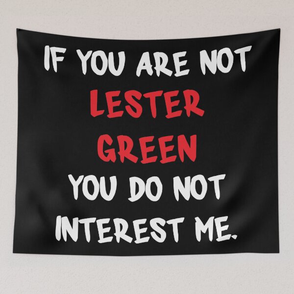 Item preview, Lester Green - If you are not designed and sold by 2Girls1Shirt.