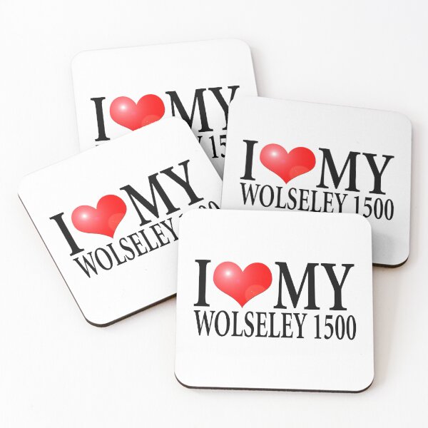 Item preview, I LOVE MY WOLSELEY 1500 designed and sold by OldClassicCar.