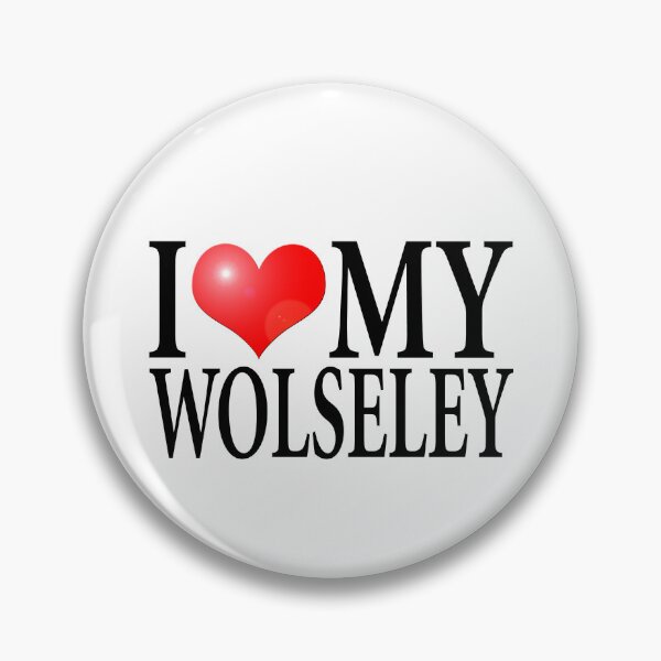 Item preview, I LOVE MY WOLSELEY designed and sold by OldClassicCar.