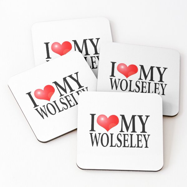 Item preview, I LOVE MY WOLSELEY designed and sold by OldClassicCar.
