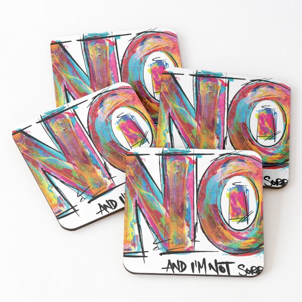 Item preview, NO and I'm not sorry designed and sold by Brushtype.