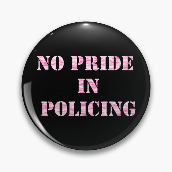 Item preview, No Pride in Policing (Pink Camo) designed and sold by elierlick.