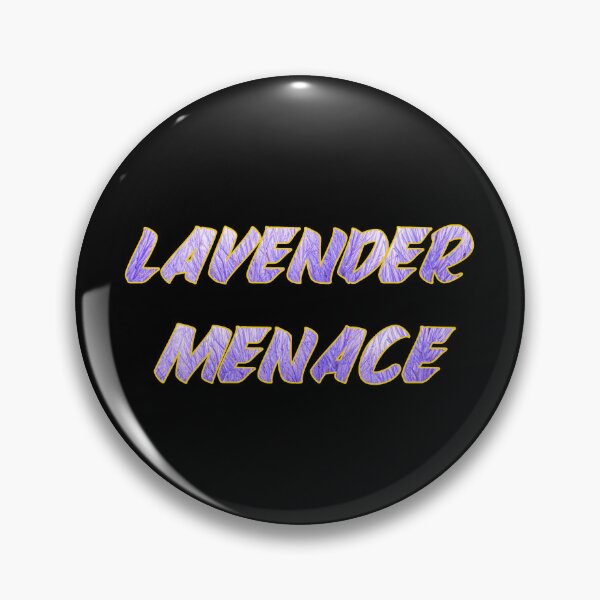 Item preview, LAVENDER MENACE designed and sold by elierlick.