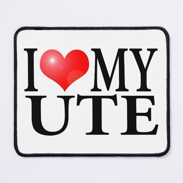Item preview, I LOVE MY UTE designed and sold by OldClassicCar.