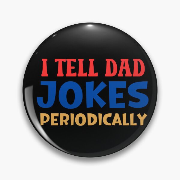 Item preview, I TELL DAD JOKES PERIODICALLY. designed and sold by CCT-Design.