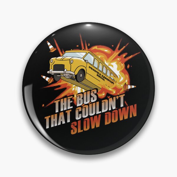Item preview, The Bus That Couldn't Slow Down Movie designed and sold by Nerd Shizzle.