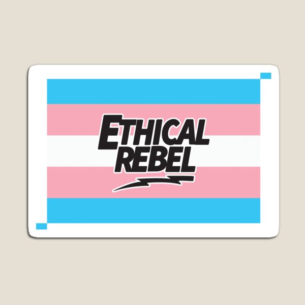 Transgender Ethical Rebel Magnet