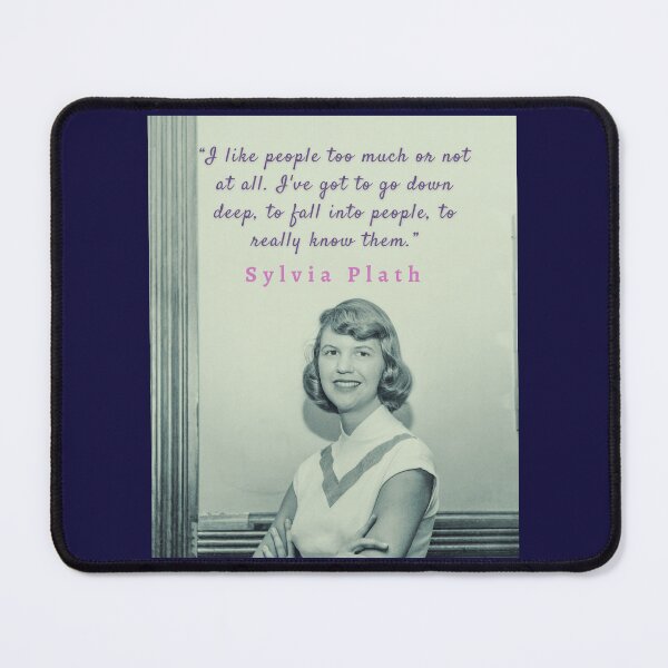Item preview, Sylvia Plath portrait and quote:  I like people too much or not at all. designed and sold by artbleed.