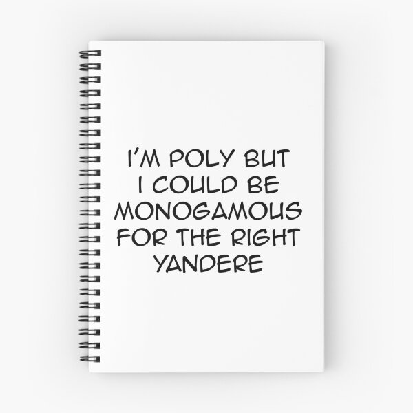 Item preview, Monogamous for the Right Yandere designed and sold by Maya Zimmerman.