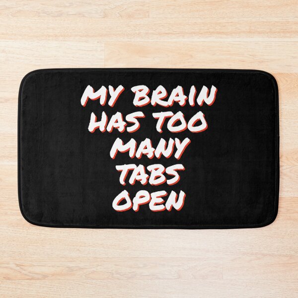 Item preview, my brain has too many tabs open designed and sold by horvath019.