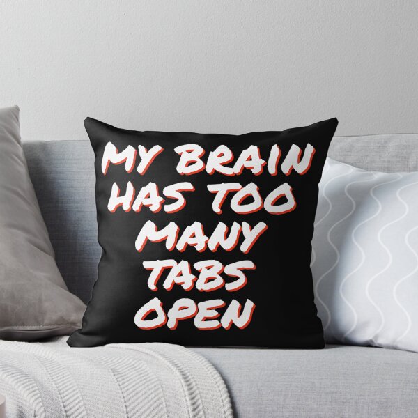 Item preview, my brain has too many tabs open designed and sold by horvath019.
