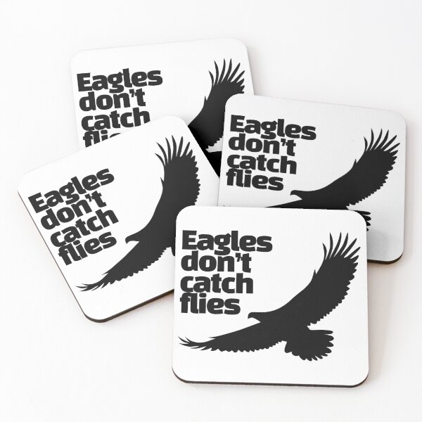 Item preview, eagles don't catch flies designed and sold by vk09.