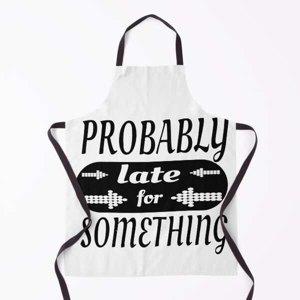 Item preview, probably late for something funny designed and sold by Zaza-ben.