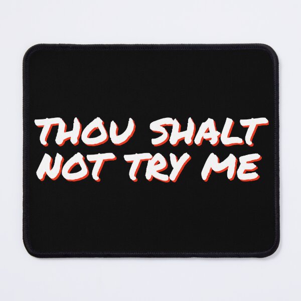Item preview, thou shalt not try me designed and sold by horvath019.