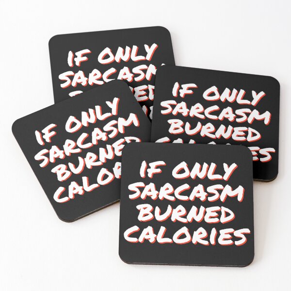 Item preview, if only sarcasm burned calories designed and sold by horvath019.
