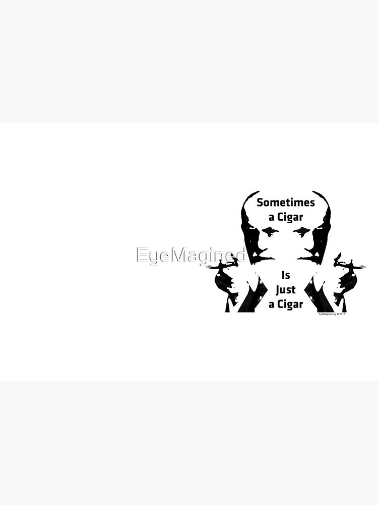 Sometimes a Cigar is Just a Cigar by EyeMagined