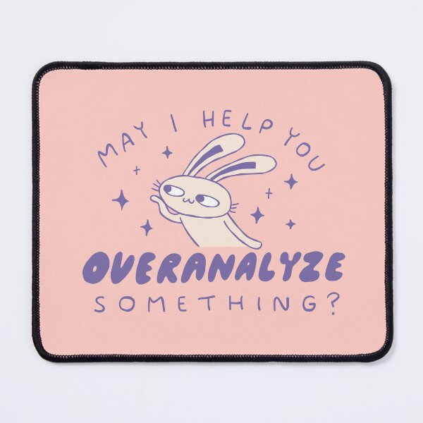 Item preview, May I Help You Overanalyze Something? designed and sold by krimons.