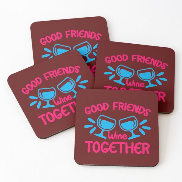 Item preview, Good Friends wine Together, Funny Wine Quote, Funny Drink Quote designed and sold by DesignHouse07.