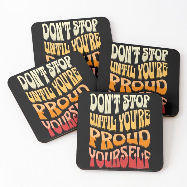 Item preview, Don’t Stop Until You’re Proud Of Yourself : Motivation Quotes designed and sold by alaasobhi.