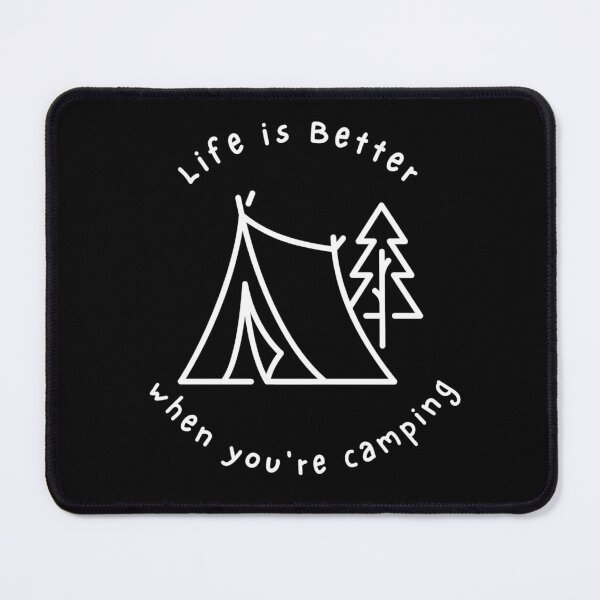Item preview, Life is Better When You're Camping / When Life Gets Complicated Go Camping / Dark Background designed and sold by TGAL2.