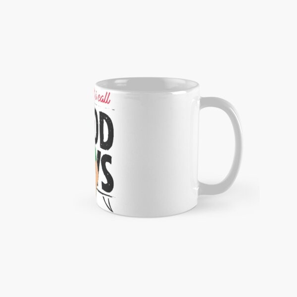 that's what i call GOOD NEWS! Classic Mug