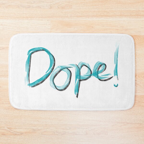 Item preview, Dope! designed and sold by imaginaj.