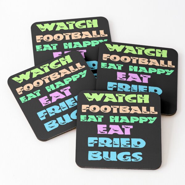 Item preview, Watch Football Eat Happy Eat Fried Bugs designed and sold by Storiesforyou.