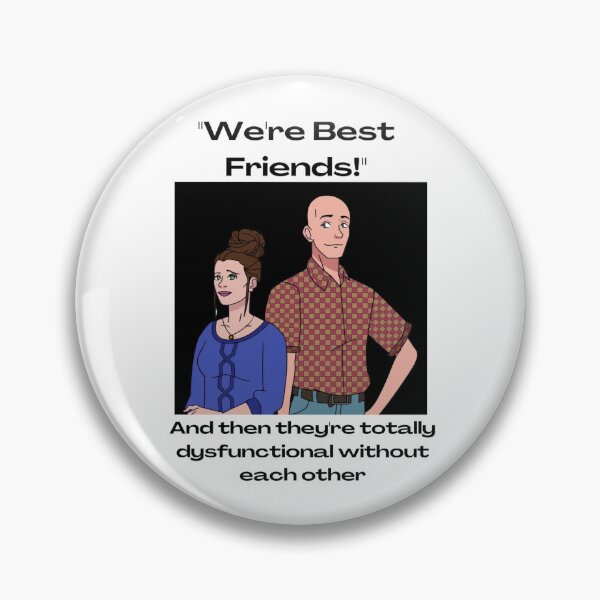 Item preview, Aiden and Taressa: We're Best Friends, and then they're totally dysfunctional without each other designed and sold by whatsfnext.