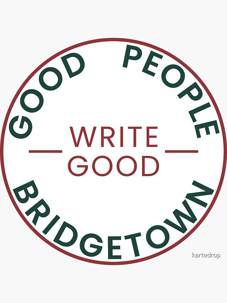 Thumbnail 3 of 3, Sticker, Good People Write Good Bridgetown Sticker designed and sold by kartedrop.