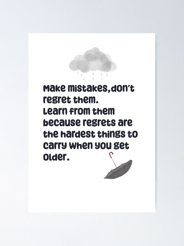 Your Mistakes Are Not Regrets T-shirt Words to Live By 