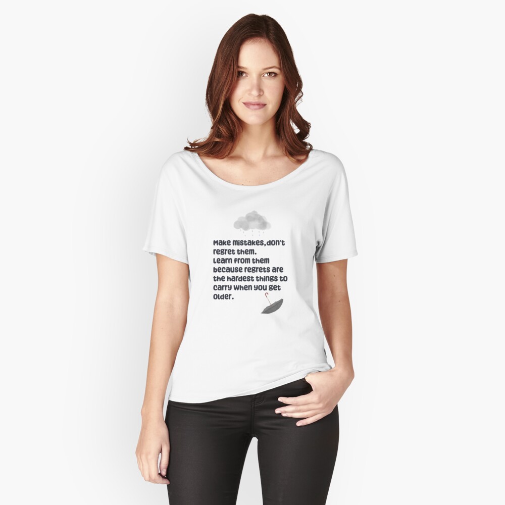 Your Mistakes Are Not Regrets T-shirt Words to Live By 
