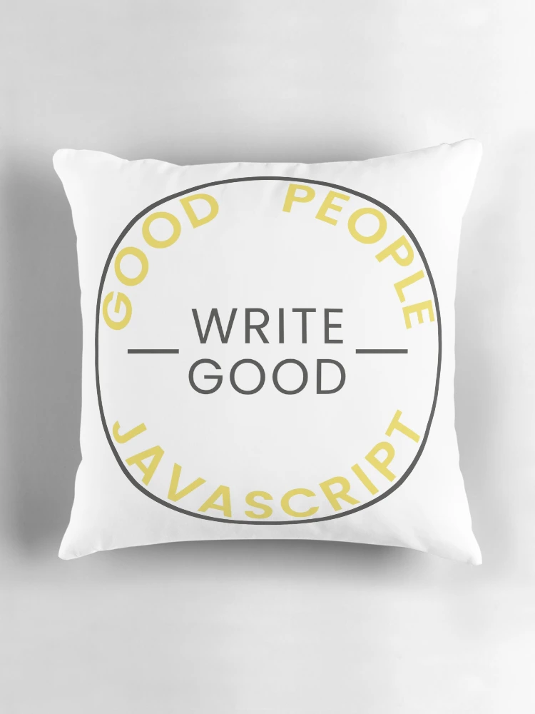 Thumbnail 3 of 4, Pillow, Good People Write Good JavaScript Sticker designed and sold by Good People | Tools of the Trade.