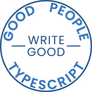 Artwork thumbnail, Good People Write Good TypeScript Sticker by kartedrop