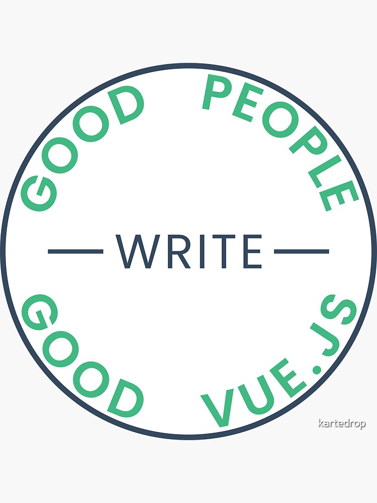 Thumbnail 3 of 3, Sticker, Good People Write Good Vue.js Sticker designed and sold by kartedrop.