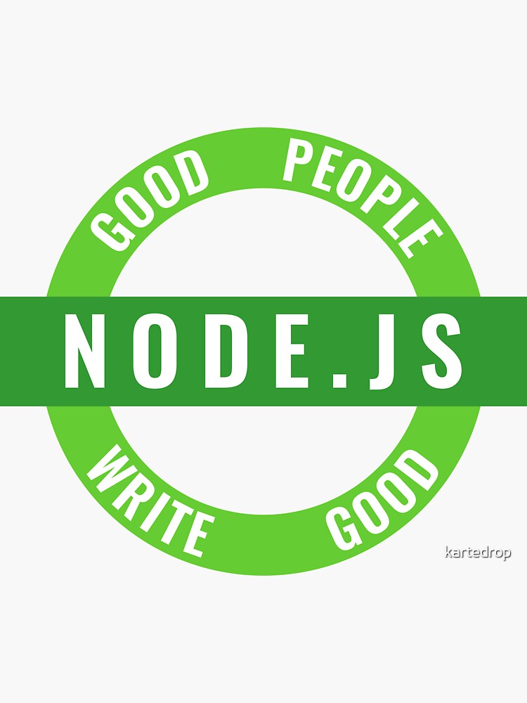 Thumbnail 3 of 3, Sticker, Good People Write Good Node.js Sticker designed and sold by kartedrop.